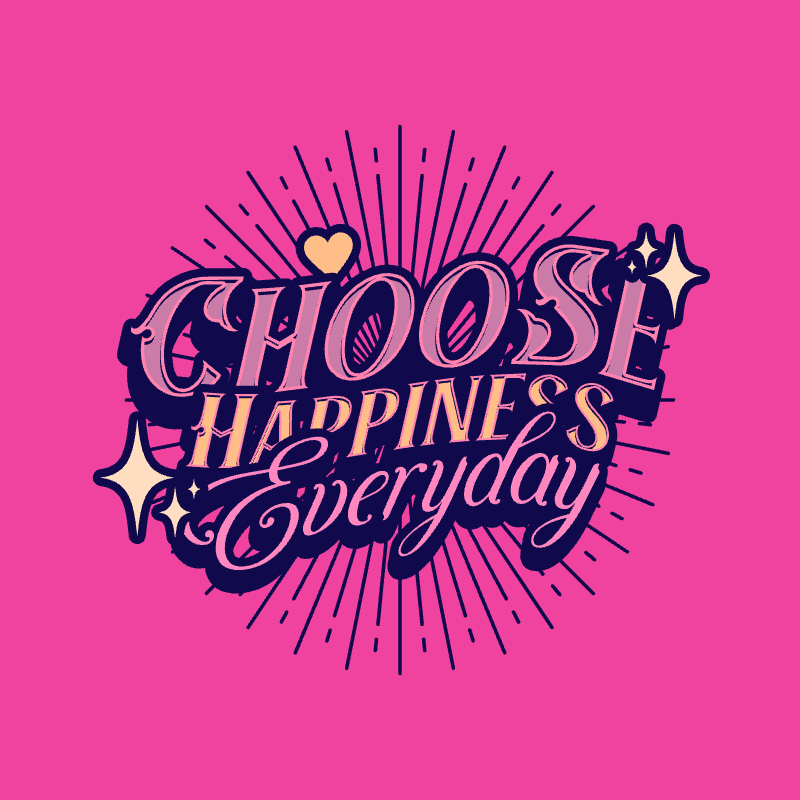 choose happiness everyday 163