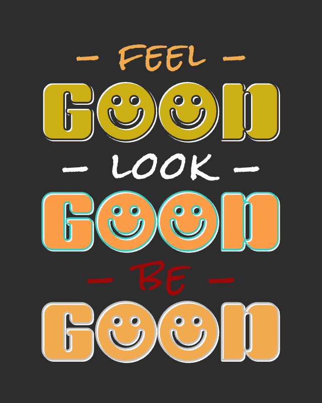 feel good look good be good 661