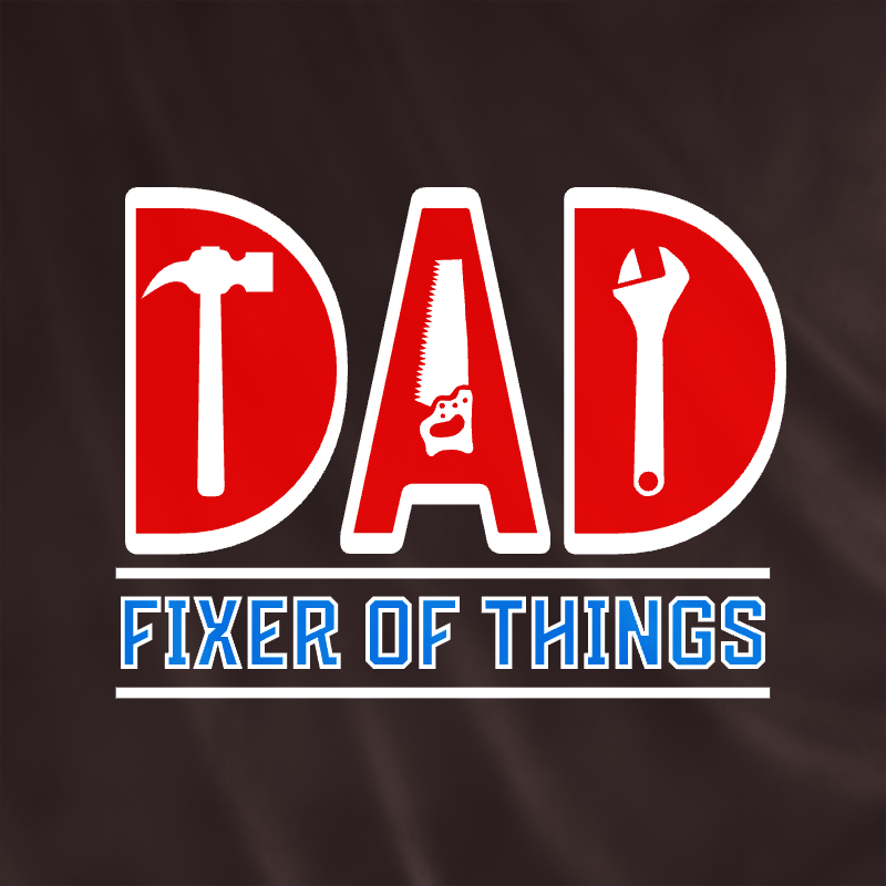 fixer dad t shirt 806