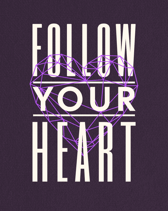 follow your heart 344