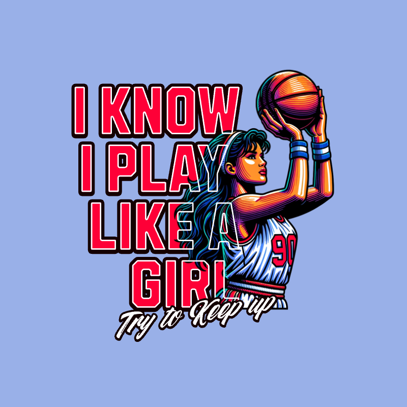 i know i play like a girl 1 492