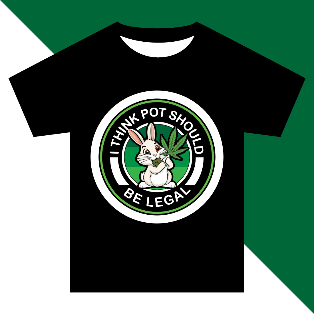 I Think Pot Should Be Legal Weed T-shirt Design preview image.