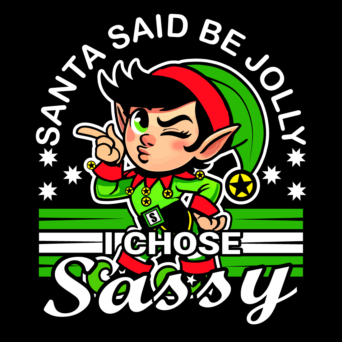 Santa Said Be Jolly I Chose Sassy Christmas T- Shirt Design cover image.