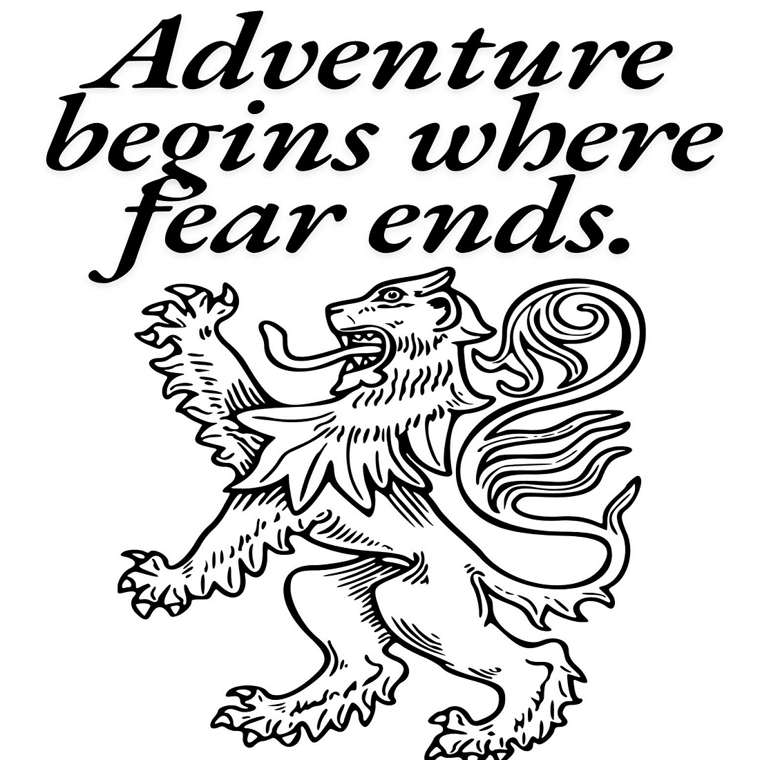 adventure begins where fear ends best logo design for t-shirts and more etc preview image.