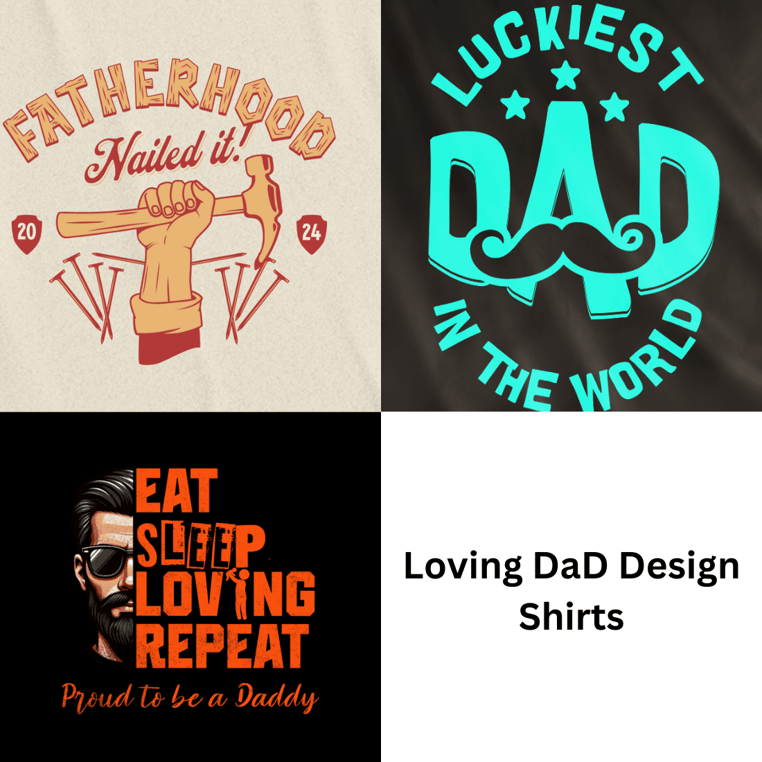 Fatherhood & loving Dad Shirts Designs cover image.