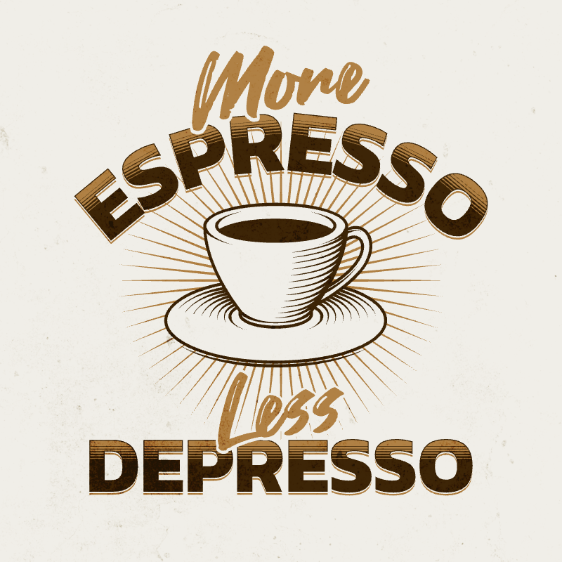 more espresso less depresso coffee 305