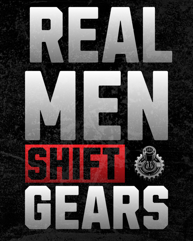 real men shift gears 392