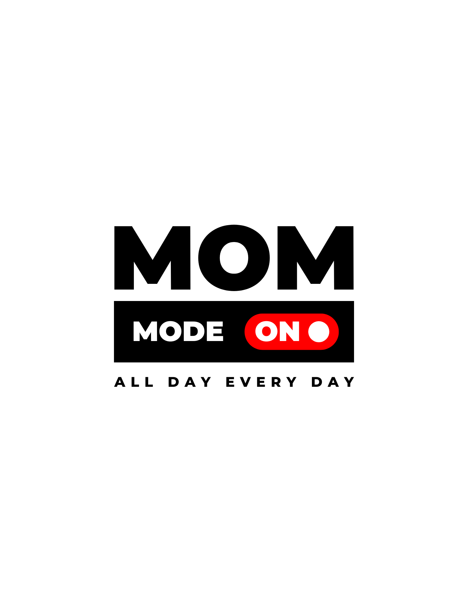 white black and red modern typography mom mode on t shirt 161