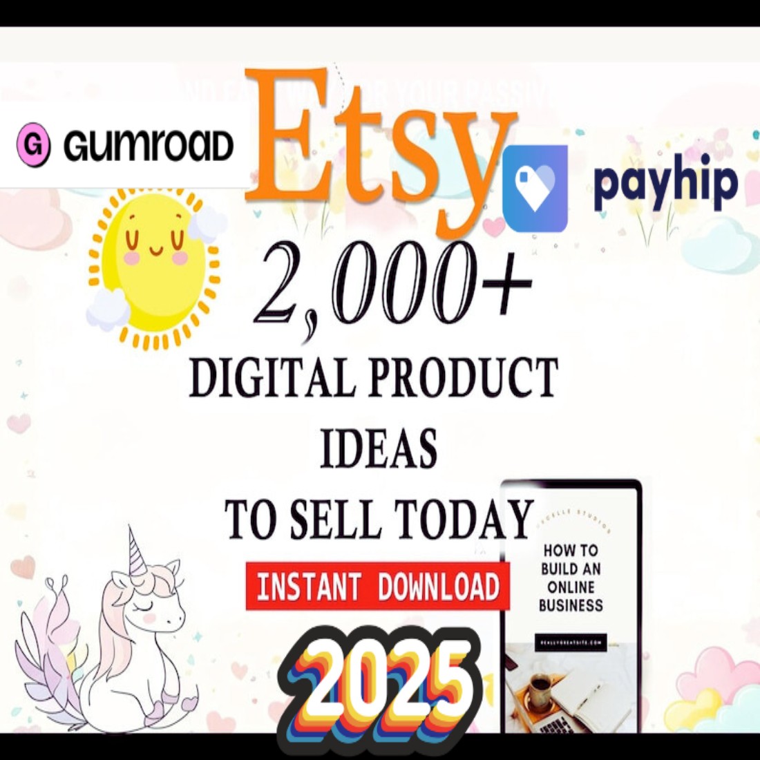 2000+ DIGITAL Products Ideas 2025, Passive Income, Create sell Today, Best Small Business Ideas, Etsy,Gumaroad,payhip seller guide preview image.