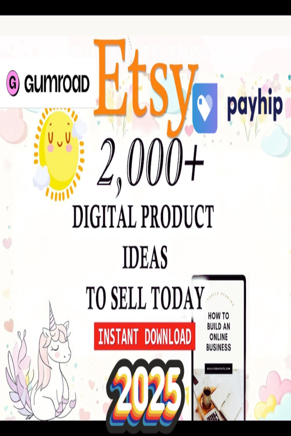 2000+ DIGITAL Products Ideas 2025, Passive Income, Create sell Today, Best Small Business Ideas, Etsy,Gumaroad,payhip seller guide pinterest preview image.