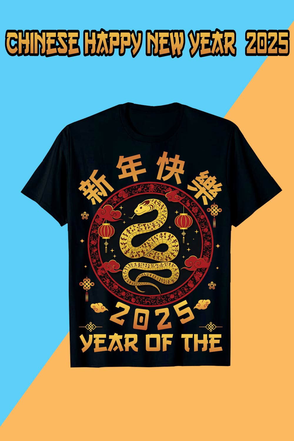 Chinese Happy New Year 2025 t shirt Design pinterest preview image.