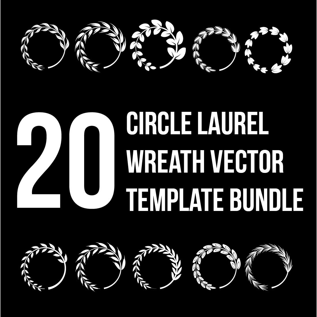 20 circle laurel wreath vector template bundle cover image.