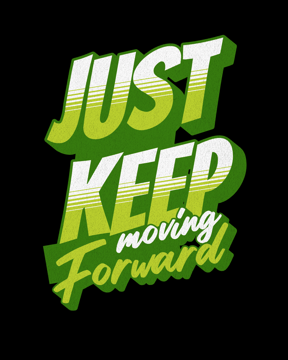 just keep moving forward 1 389