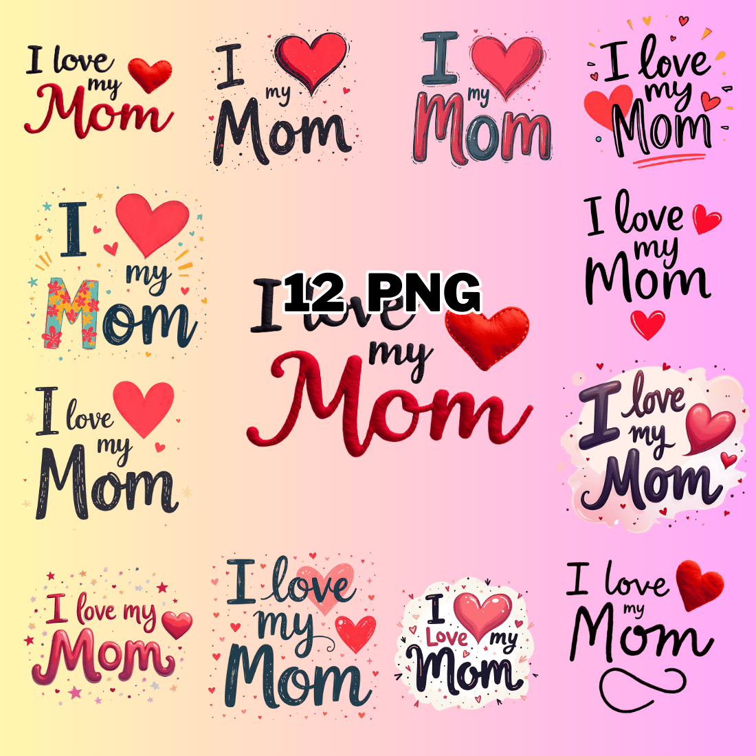 Watercolor I love My Mom Text Sublimation Clipart Bundle preview image.