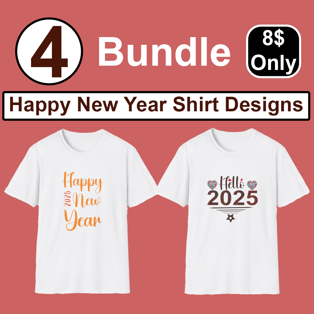 I am selling four New year t-shirt design on 8$ only preview image.