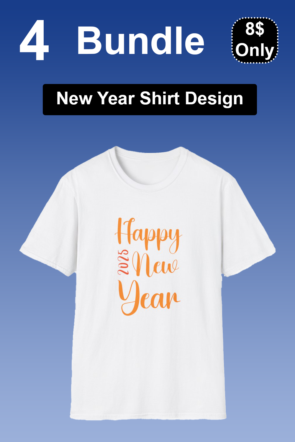 I am selling four New year t-shirt design on 8$ only pinterest preview image.