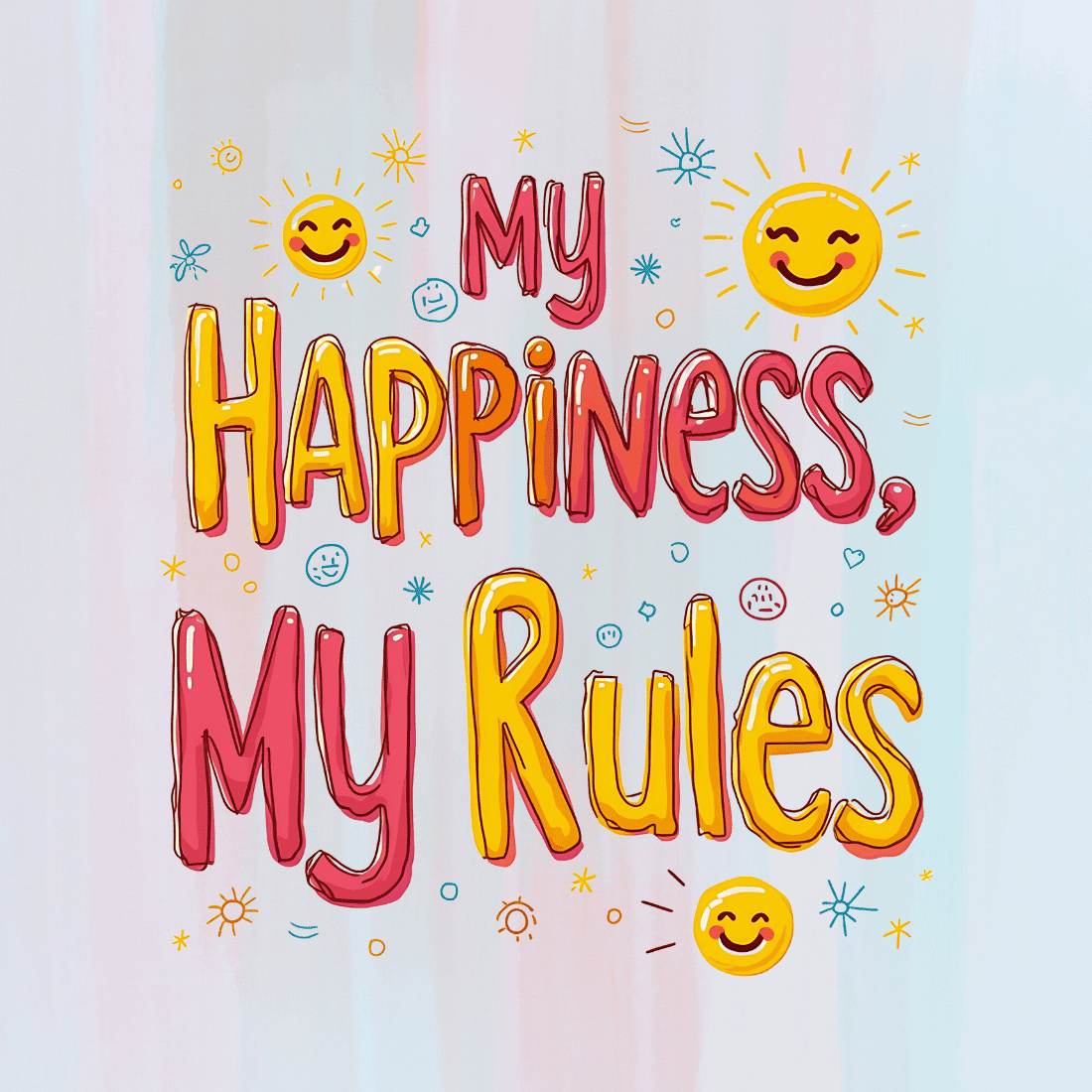 Positive Quote about Happiness and Self-Rules T-Shirt Design Bundle preview image.