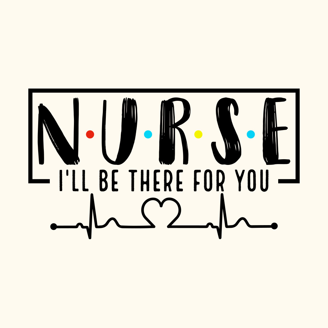 Nurse SVG Design,NURSE I'll Be Tshirt preview image.