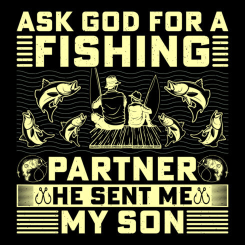 God Sent Me My Son Fishing Sublimation T-Shirt Graphic Fisherman cover image.