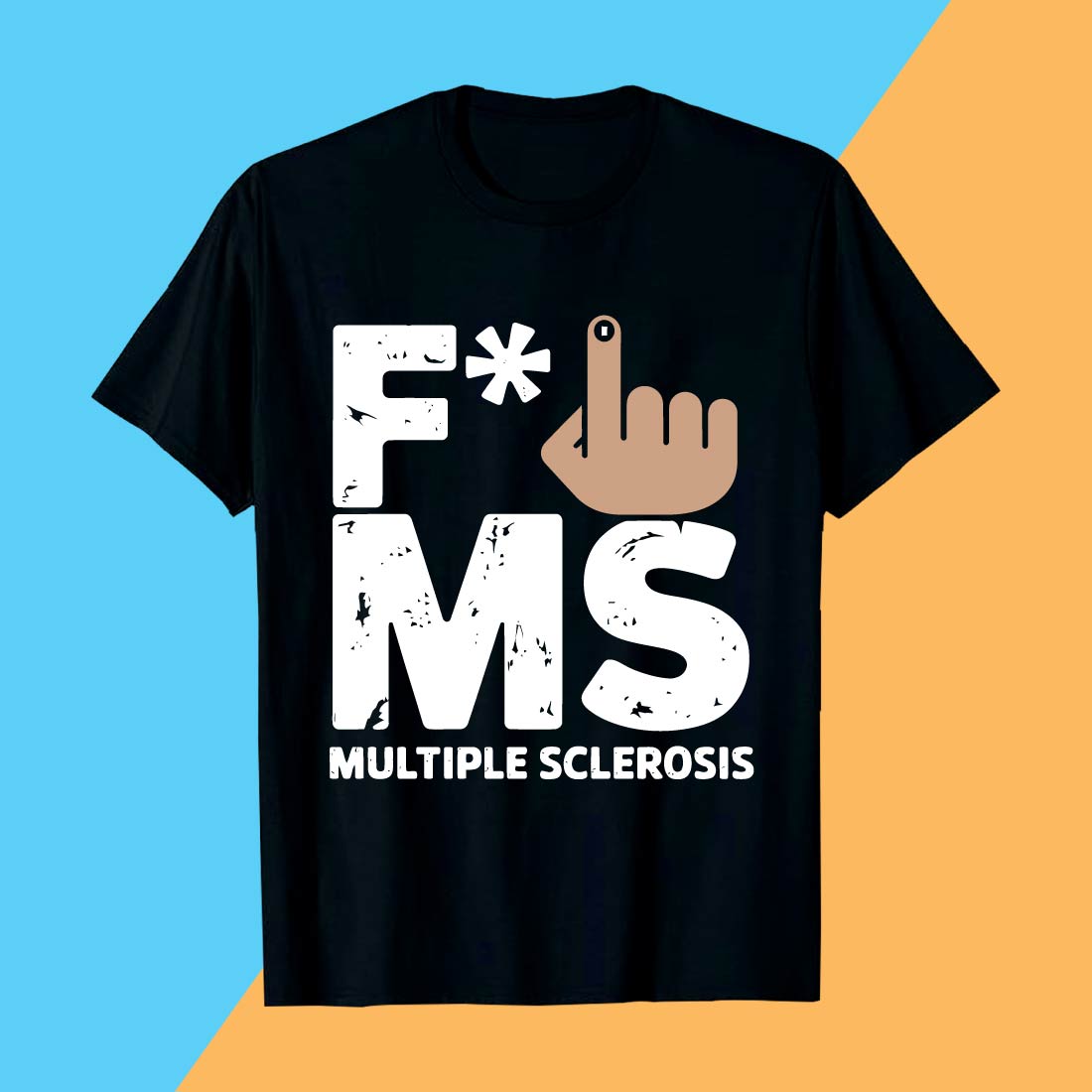 Bold Anti-MS Statement T-Shirt Design preview image.