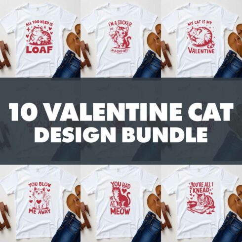 10 Valentines Day Cat Graphic Design Bundle For Cat Lovers cover image.