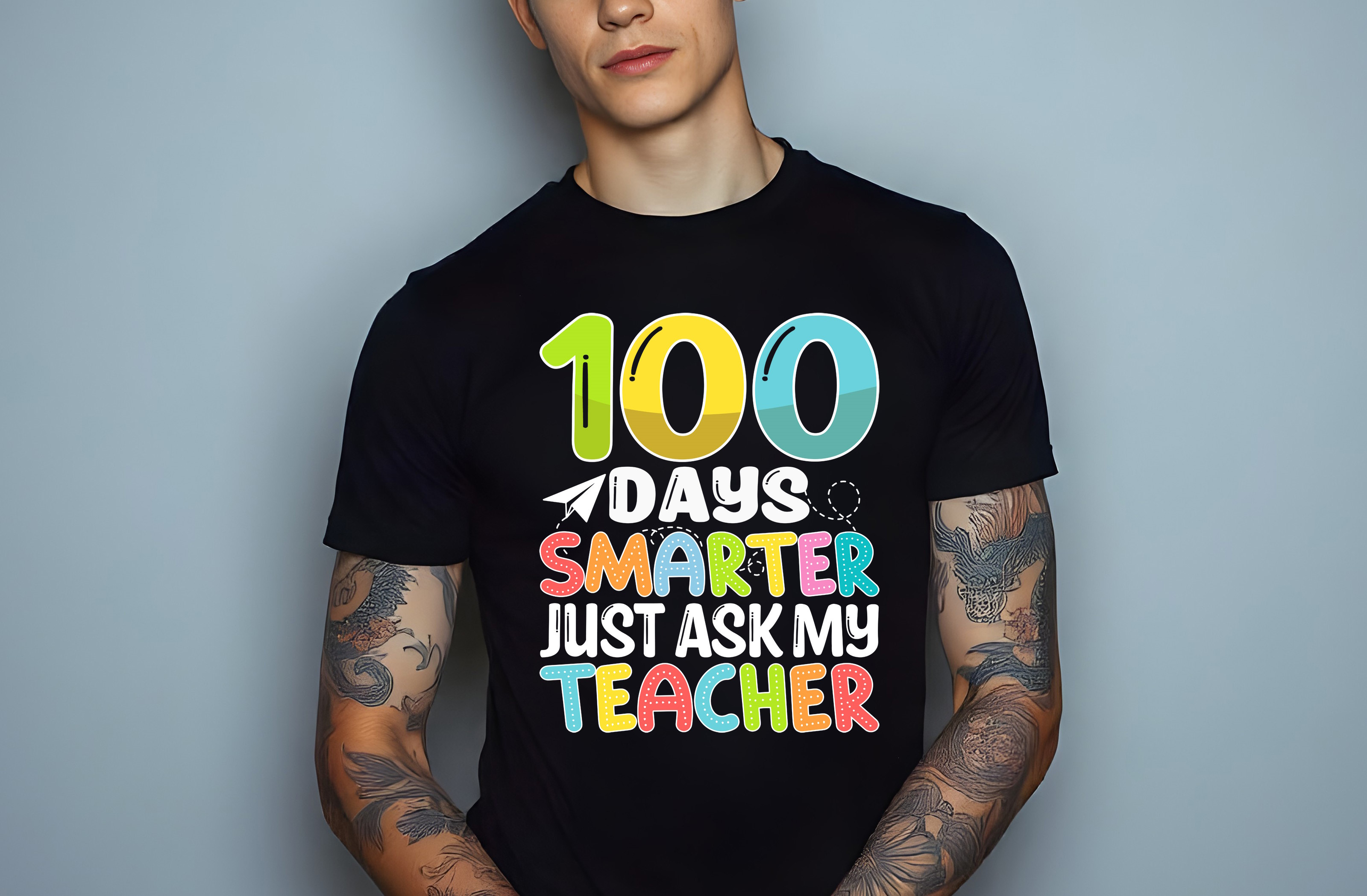 100 days smarter just ask my teacher male t shirt mockups 732