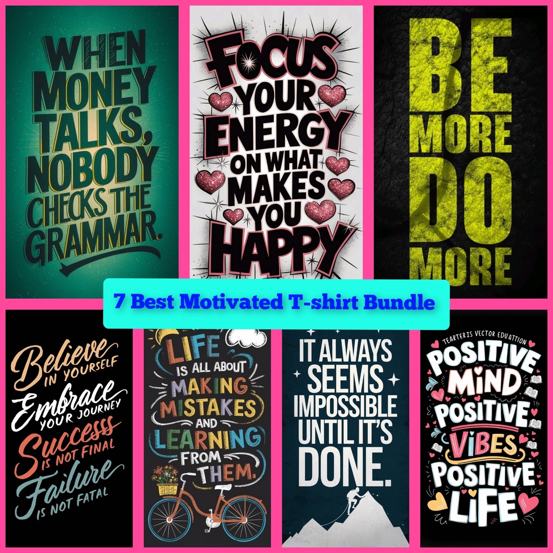 7 BEST MOTIVATED T-SHIRT BUNDLE cover image.