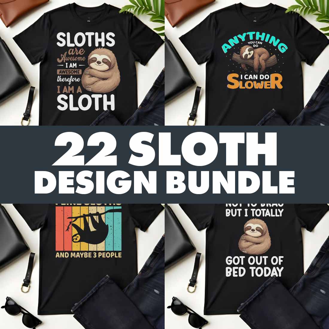 22 Sloth Graphic Design Bundle for Sloth Lovers preview image.