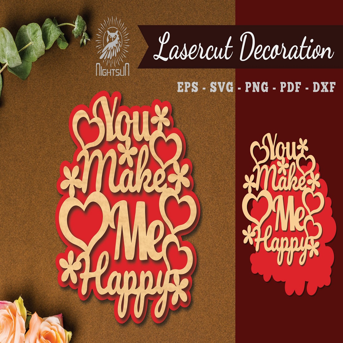 You Make Me Happy Laser Cut Decoration preview image.