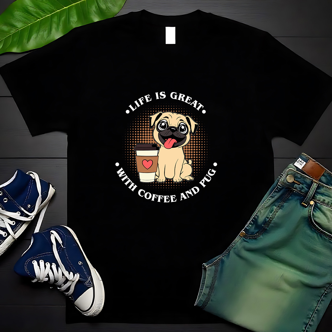 Life is Great with Coffee and Pug Funny Graphic Design preview image.