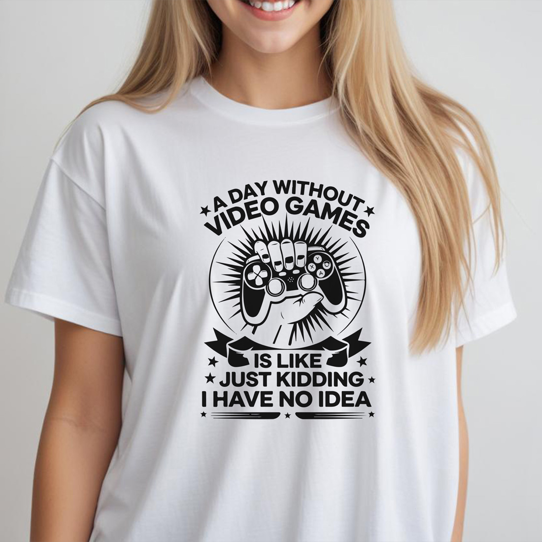 a day without video games is like just kidding i have no idea female tshirt front mockup 301