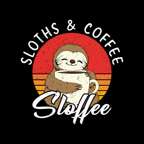 Adorable Sloth Enjoying Coffee Cute Vintage Design for Sloth Lovers cover image.