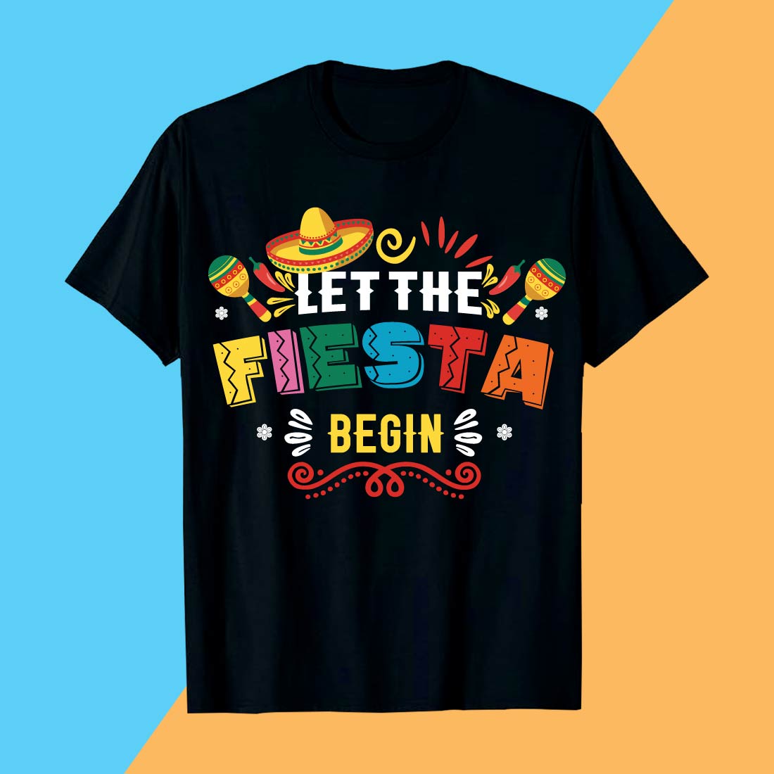 "Let the Fiesta Begin Celebration CINCO-DE-MaY0 T shirt Design preview image.