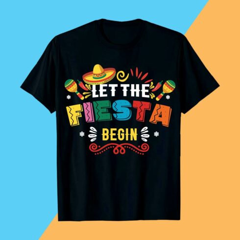 "Let the Fiesta Begin Celebration CINCO-DE-MaY0 T shirt Design cover image.