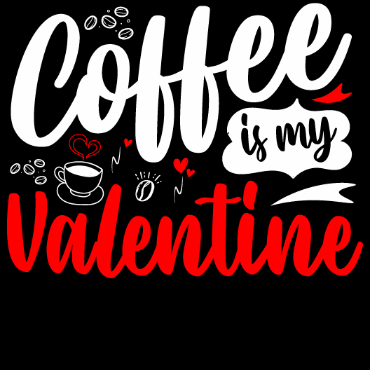 coffee is my valentine 845