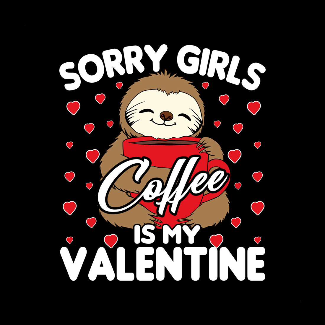 cute sloth with coffee valentine graphic design - perfect for t-shirts and mugs cover image.