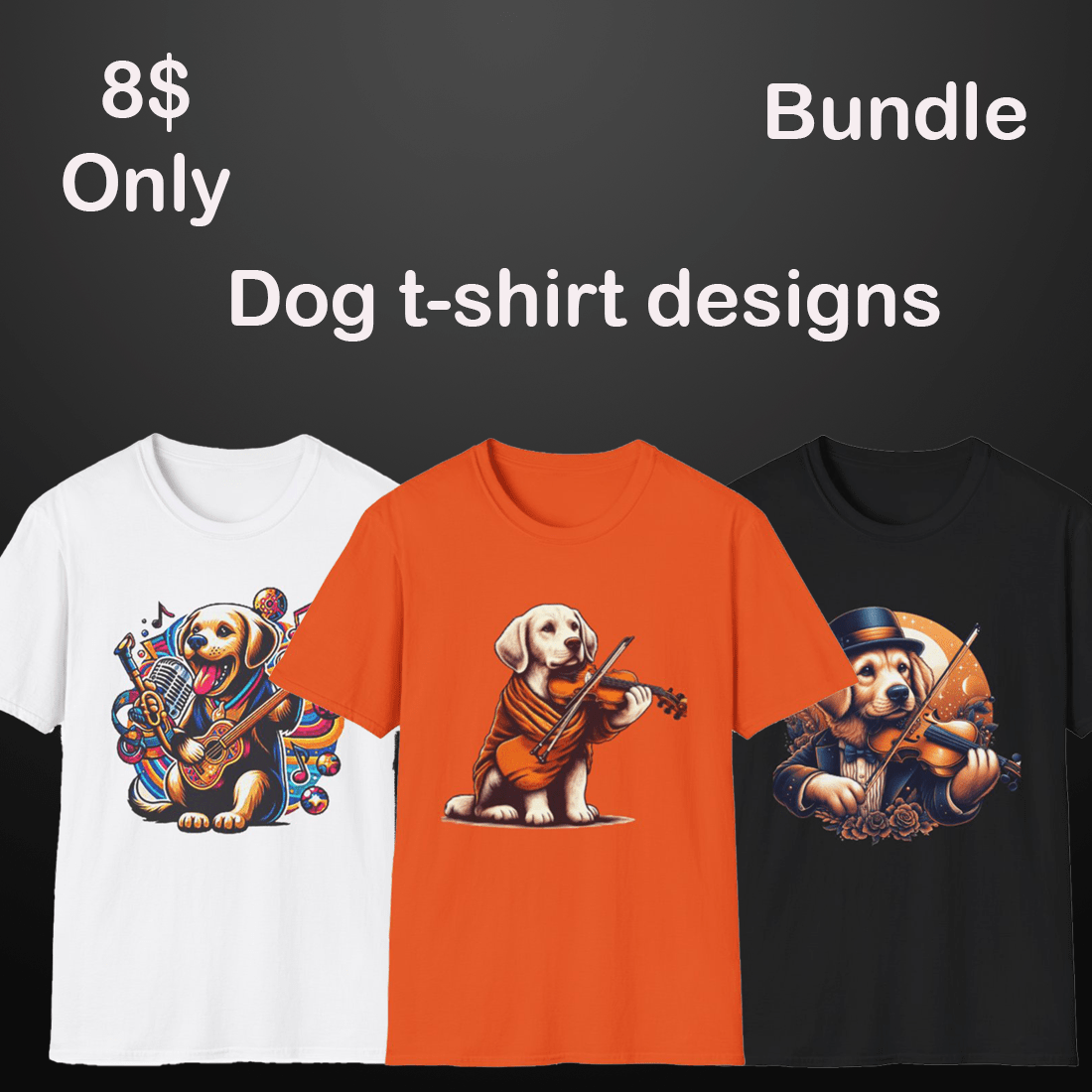 Four dog t-shirt designs only on 8$ preview image.