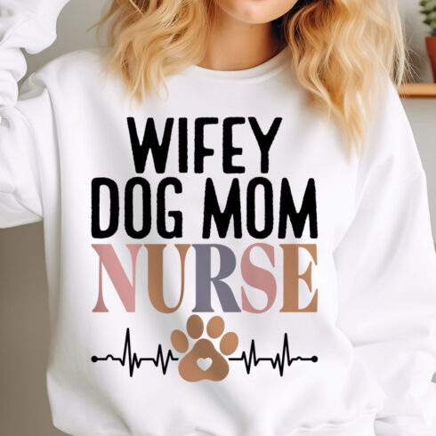 Nurse SVG Design, Wifey Dog Mom Nurse Tshirt cover image.