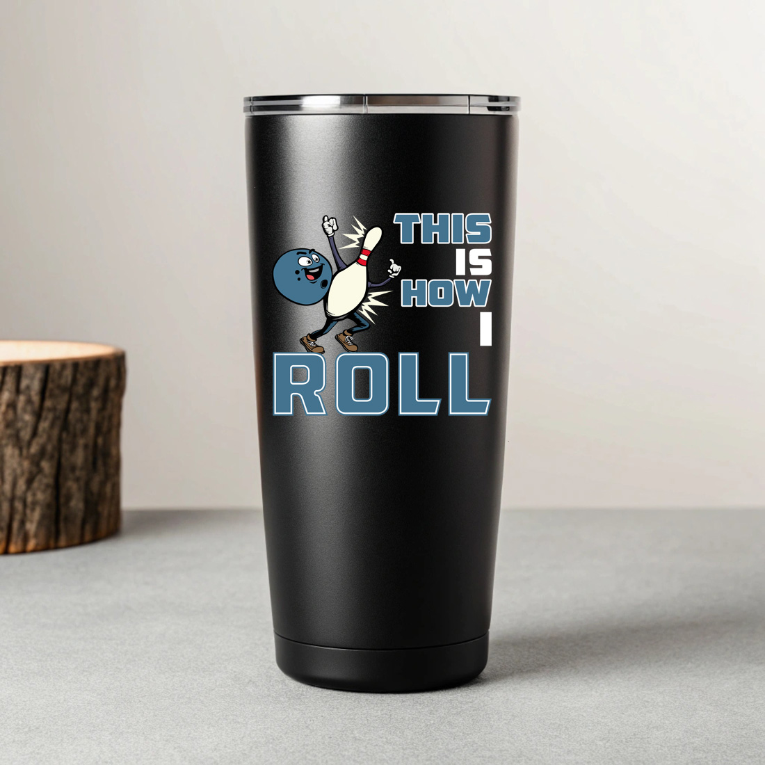 funny bowling t shirt design this is how i roll cartoon graphic 7 black tumblers mockup 980