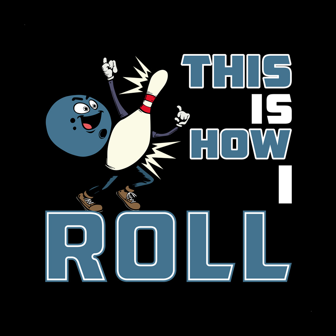 funny bowling t-shirt design 'this is how i roll' cartoon graphic cover image.