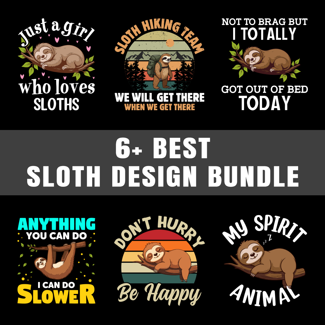 Funny Sloth T-Shirt design graphic bundle cover image.