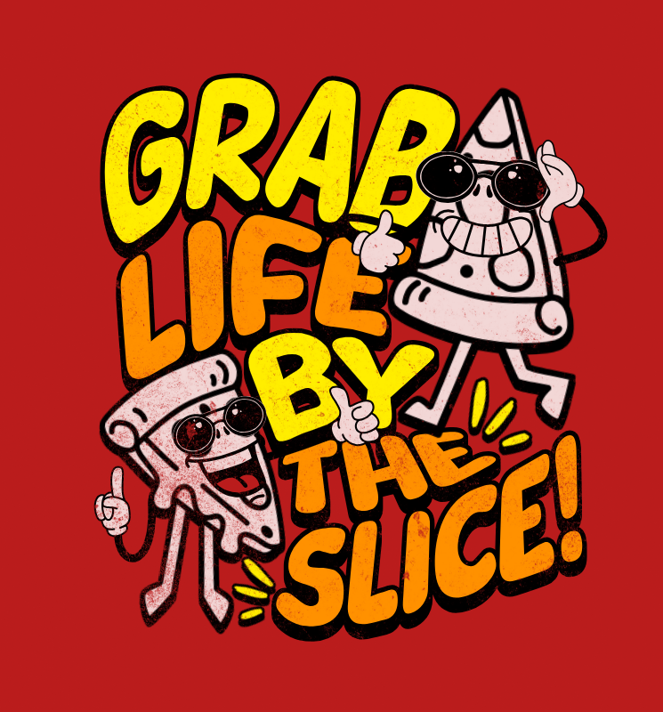 grab life by the slice yellow 278