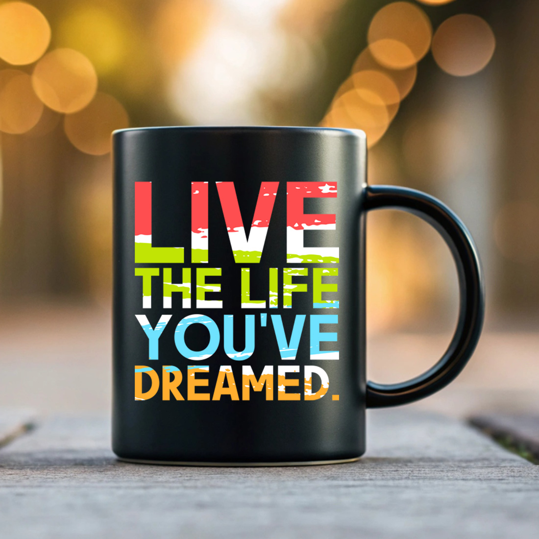 live the life youve dreamed. motivational quote typography design for black mb mug mockup 170125 604