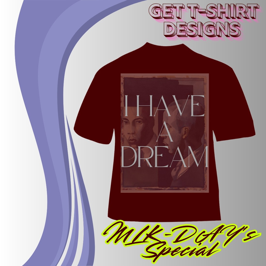 Martin Luther King Day T-shirt Design "I have a dream" cover image.