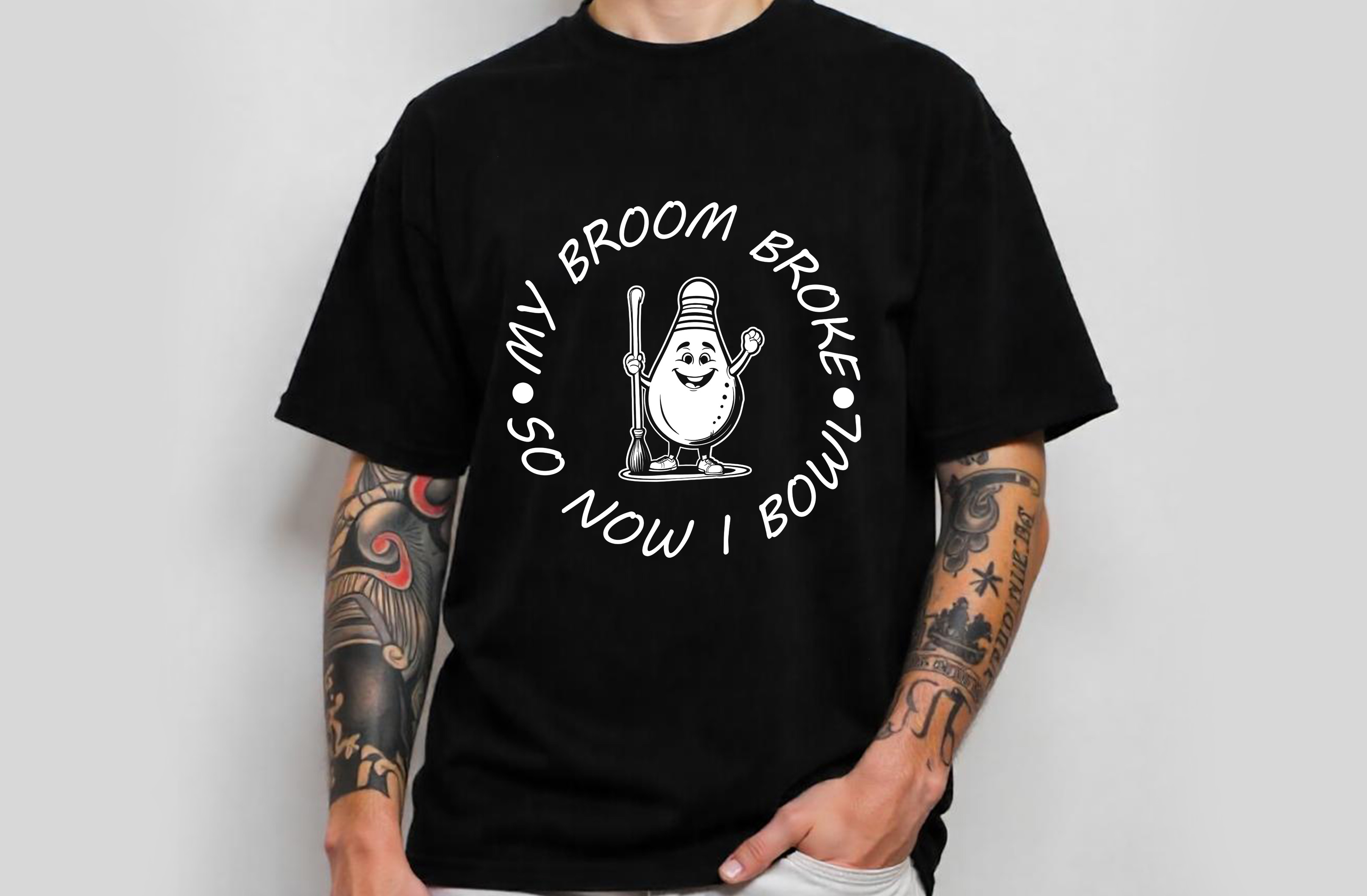 my broom broke so now i bowl graphic design male tshirt 793