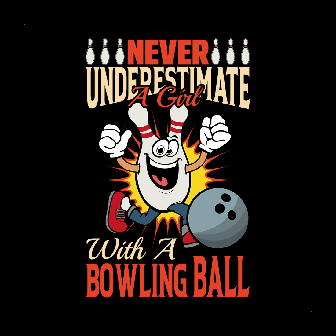 never underestimate a girl with a bowling ball preview image.