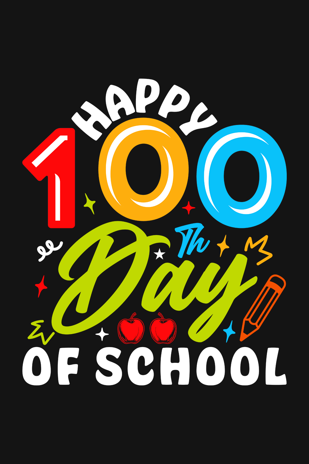 Happy 100th Day of School Design pinterest preview image.