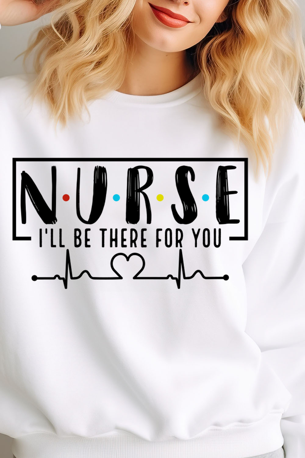 Nurse SVG Design,NURSE I'll Be Tshirt pinterest preview image.