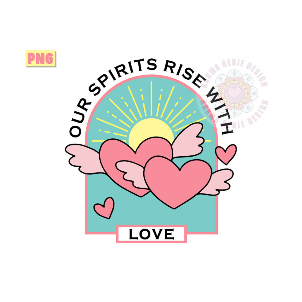 Enjoy Rise Our Spirits Rise with Love - Cute Design - MasterBundles