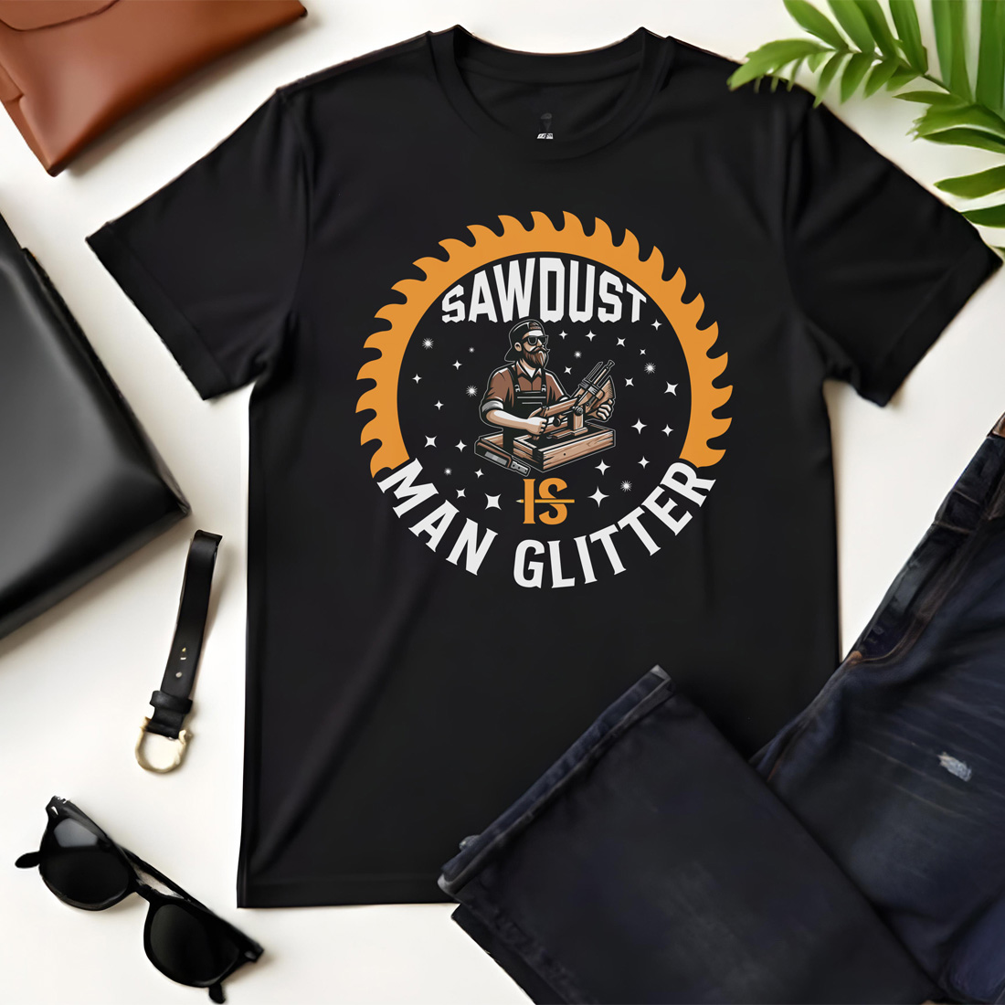 sawdust is man glitter black flat tshirt mockup 567